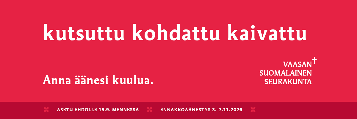 Seurakuntavaalien markkinointi-ilmeellä kutsuttu, kohdattu, kaivattu