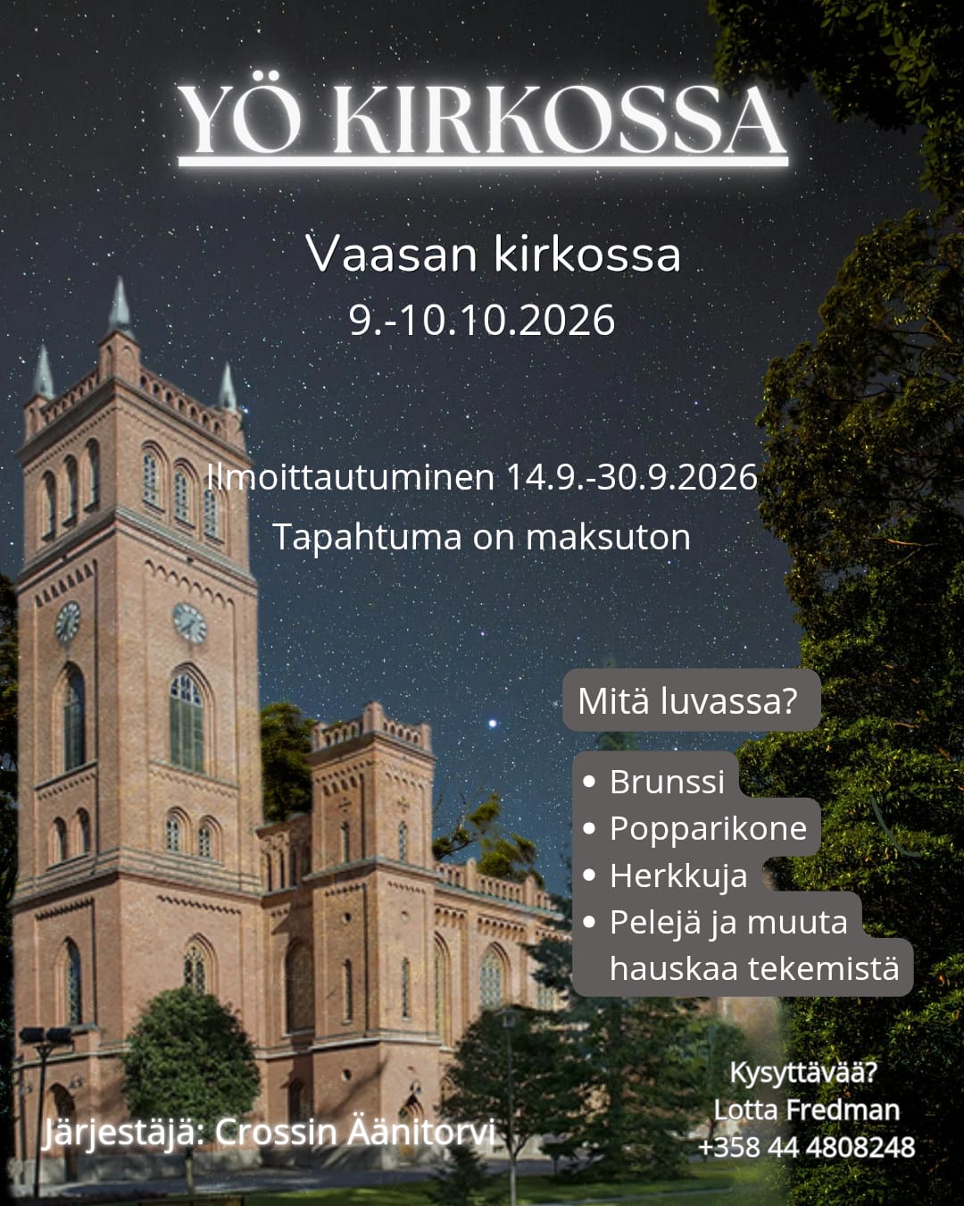 Vaasan kirkko, jonka takana yötaivas. Kuvassa tapahtuman ajankohta ja teksti 